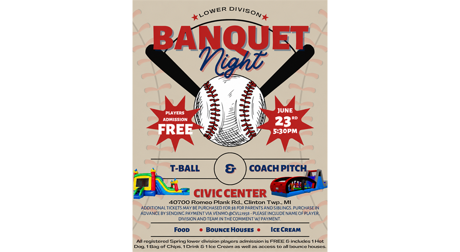 TBall & CP Banquet is 6/23